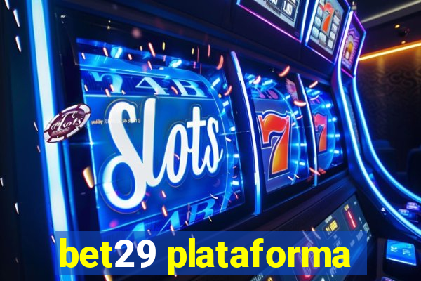 bet29 plataforma